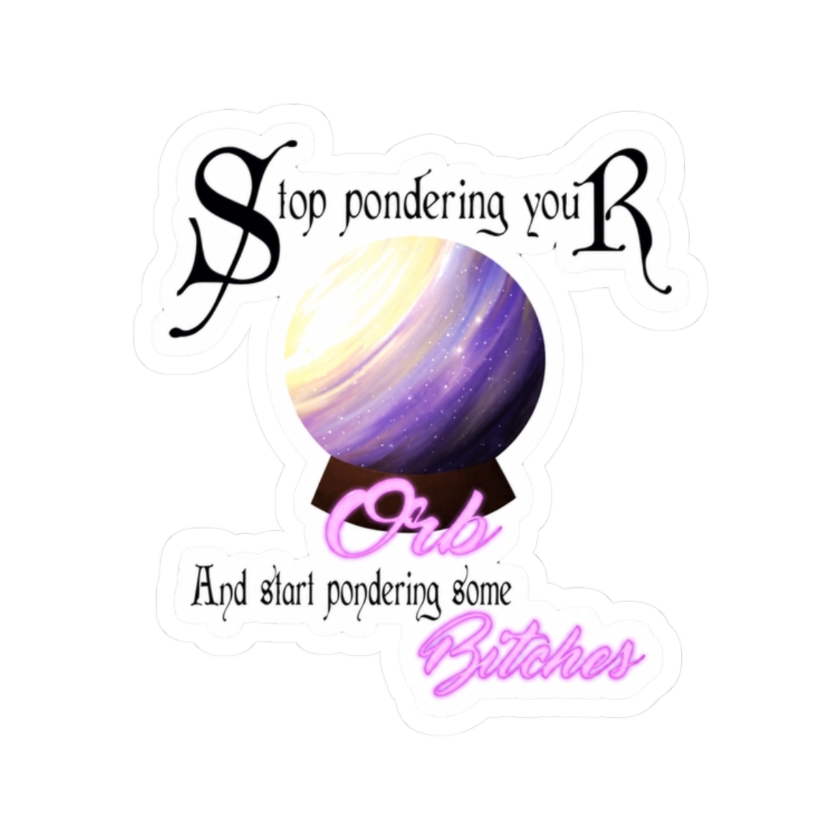 Stop pondering your Orb! Enby | Orb: On the Movements of the Earth - alternate angle 3, merchandise
